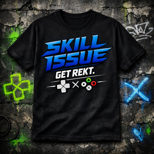Skill Issue T-Shirt — 'Get Rekt' Gamer Graphic Tee