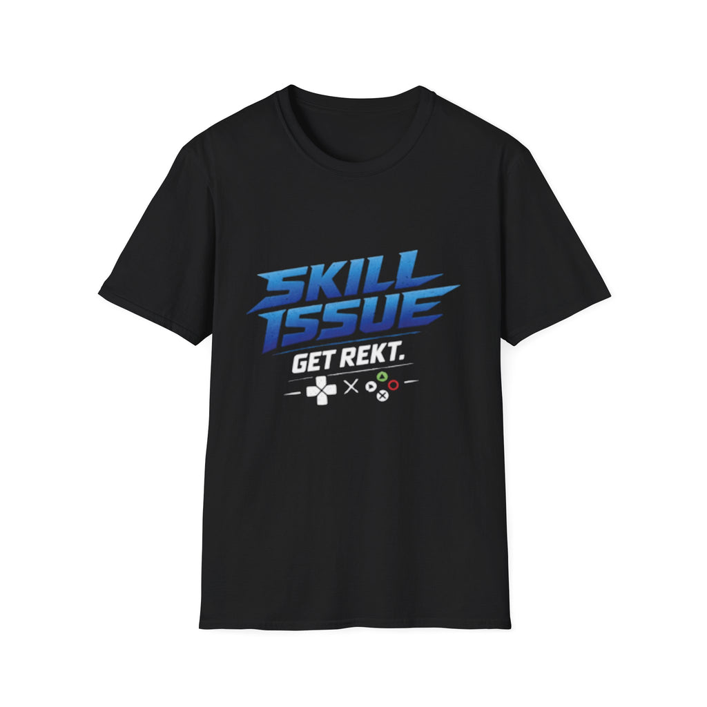 Skill Issue T-Shirt — 'Get Rekt' Gamer Graphic Tee